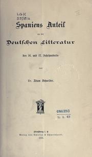 Cover of: Spaniens Anteil an der deutschen Litteratur des 16. und 17. Jahrhunderts.