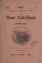 Das Wiener Stadt-Theater by Heinrich Laube