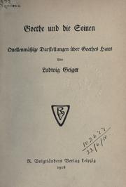 Cover of: Goethe und die Seinen by Ludwig Geiger