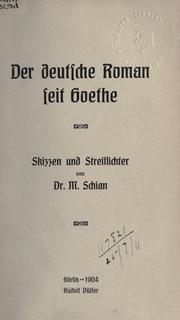 Der deutsche Roman seit Goethe by M. Schian