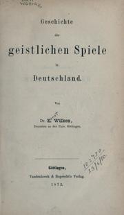 Cover of: Geschichte der geistlichen Spiele in Deutschland.