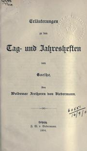 Cover of: Erläuterungen zu den Tag- und Jahresheften von Goethe.