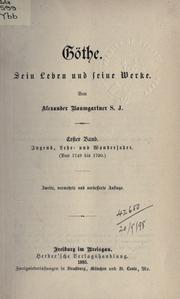Cover of: Göthe, sein Leben and seine Werke. by Baumgartner, Alexander