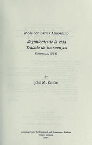 Regimiento de la vida by Moses ben Baruch Almosnino, John M. Zemke, Mose Ben Baruch Almosnino
