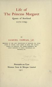 Cover of: Life of the Princess Margaret, Queen of Scotland, 1070-1093. by Cowan, Samuel