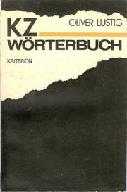 Cover of: KZ-Wörterbuch by Oliver Lustig