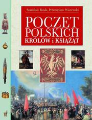 Cover of: Poczet polskich królów i książąt by Stanisław Rosik, Stanisław Rosik