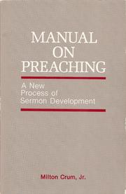 Cover of: Manual on preaching: a new process of sermon development