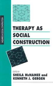 Cover of: Therapy as social construction by edited by Sheila McNamee and Kenneth J. Gergen.