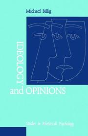Cover of: Ideology and opinions: studies in rhetorical psychology