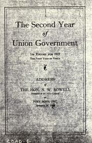 Cover of: second year of Union government: its record for 1919, the first year of peace.  Address at Port Hope, Ontario, January 16, 1920.