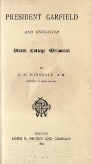 Cover of: President Garfield and education by Hinsdale, B. A.