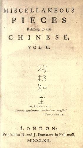 Miscellaneous pieces relating to the Chinese ... by Thomas Percy