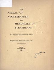 The annals of Auchterarder and memorials of Strathearn by Alexander George Reid