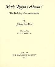 Cover of: Wide road ahead!: The building of an automobile