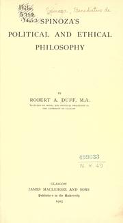 Spinoza's political and ethical philosophy by Robert Alexander Duff