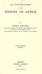 Cover of: An introduction to the theory of optics. by Arthur Schuster