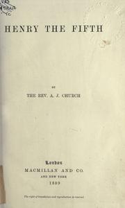 Cover of: Henry the Fifth. by Alfred John Church