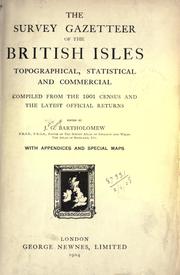 Cover of: The survey gazetteer of the British Isles, topographical, statistical and commercial by Bartholomew, J. G.