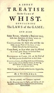 Cover of: A short treatise on the game of whist: containing the laws of the game, and also some rules ...