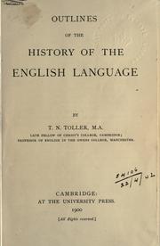 Cover of: Outlines of the history of the English language. by Thomas Northcote Toller