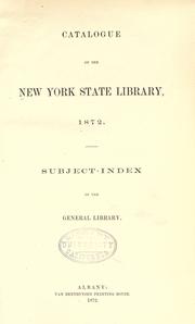 Cover of: Catalogue of the New York State library, 1872 by New York State Library., New York State Library.