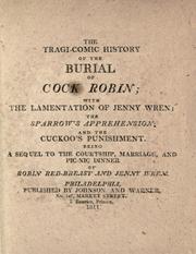 Cover of: The Tragi-comic history of the burial of Cock Robin by 