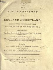 The border-history of England and Scotland by Ridpath, George