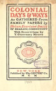 Colonial days & ways as gathered from family papers by Helen Evertson Smith