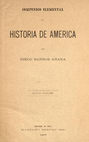 Cover of: Compendio elemental de historia de América by Diego Barros Arana
