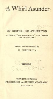 Cover of: A  whirl asunder. by Gertrude Atherton, Gertrude Atherton