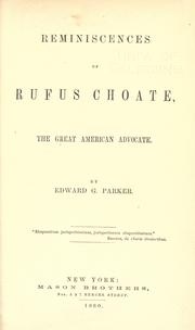 Cover of: Reminiscences of Rufus Choate by Edward G. Parker