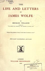 Cover of: The life and letters of James Wolfe by Willson, Beckles