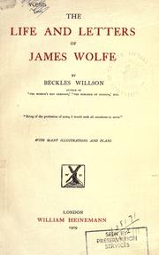 Cover of: The life and letters of James Wolfe by Willson, Beckles, Willson, Beckles