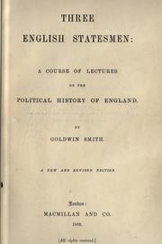 Cover of: Three English statesmen by Goldwin Smith
