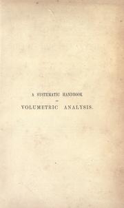 Cover of: A systematic handbook of volumetric analysis by Francis Sutton, Francis Sutton