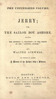 Cover of: Jerry, or, The sailor boy ashore: being the seventh-a fragment-in the series of the "Aimwell stories"
