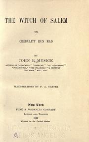 Cover of: The witch of Salem; or, Credulity run mad by John Roy Musick