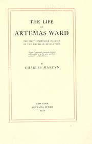 Cover of: The life of Artemas Ward: the first commander-in-chief of the American Revolution