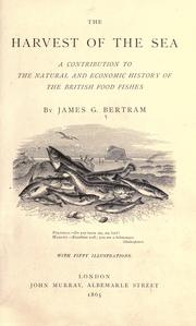 Cover of: The harvest of the sea by James Glass Bertram