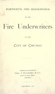 Cover of: Portraits and biographies of the fire underwriters of the city of Chicago