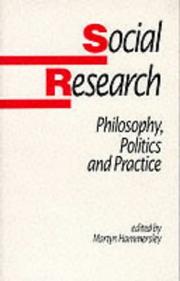 Cover of: Social research: philosophy, politics and practice