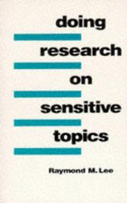 Cover of: Doing research on sensitive topics by Raymond M. Lee