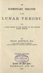 Cover of: An elementary treatise on the lunar theory: with a brief sketch of the history of the problem before Newton.