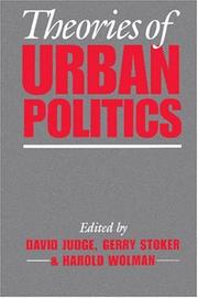 Cover of: Theories of urban politics by edited by David Judge, Gerry Stoker and Harold Wolman.