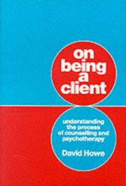 Cover of: On being a client by Howe, David