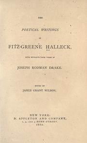 Cover of: The poetical writings of Fitz-Greene Halleck with extracts from those of Joseph Rodman Drake. by Fitz-Greene Halleck