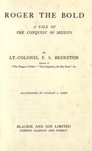 Cover of: Roger the Bold: a tale of the conquest of Mexico