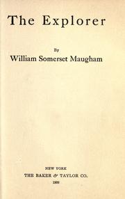 Cover of: The explorer by William Somerset Maugham