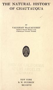 Cover of: The natural history of Chautauqua. by Vaughan MacCaughey